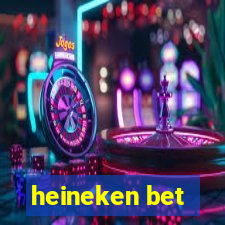 heineken bet