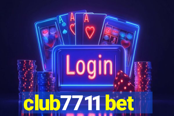 club7711 bet