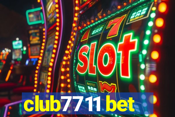 club7711 bet
