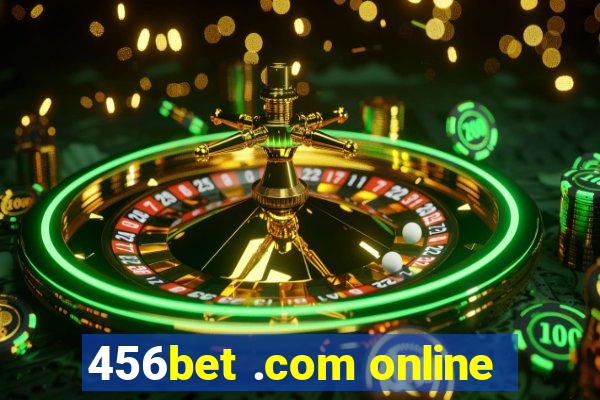 456bet .com online