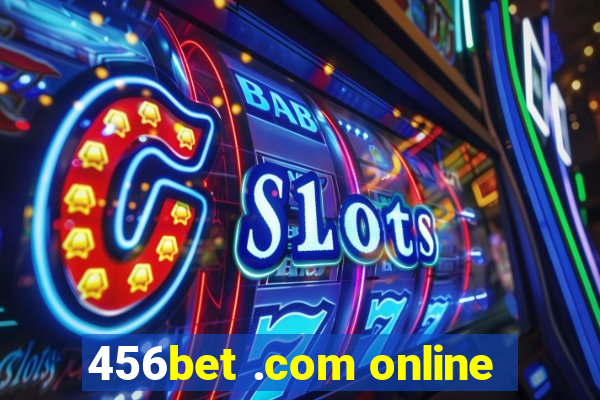 456bet .com online