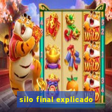 silo final explicado