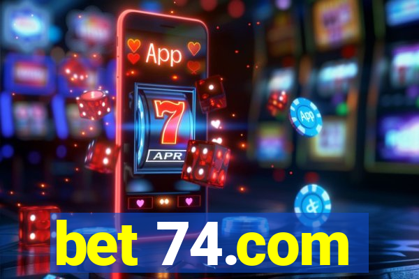bet 74.com
