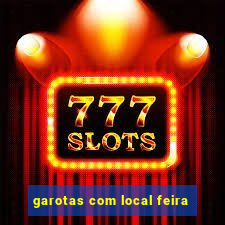 garotas com local feira