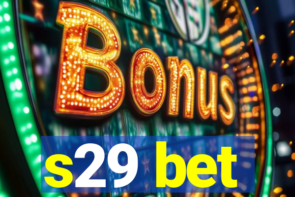 s29 bet