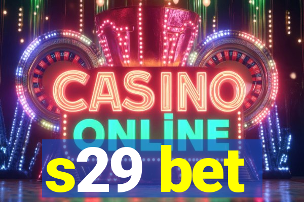 s29 bet