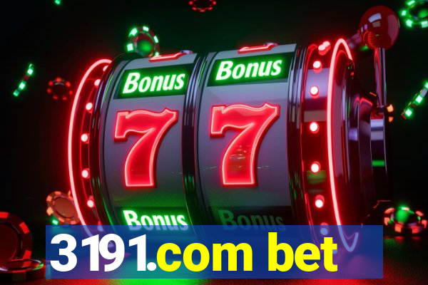 3191.com bet