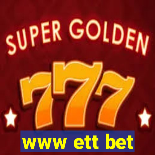 www ett bet