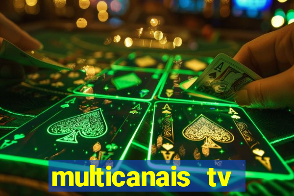 multicanais tv online ao vivo
