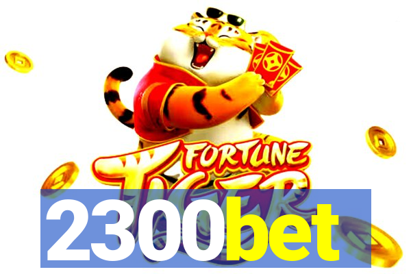 2300bet