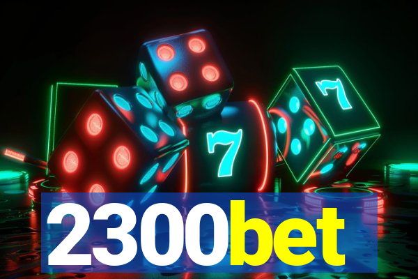 2300bet