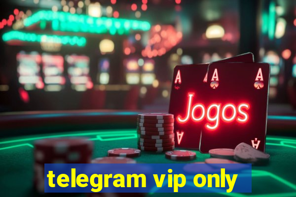 telegram vip only