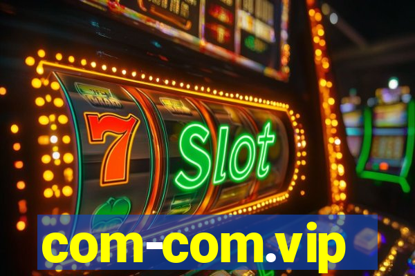 com-com.vip