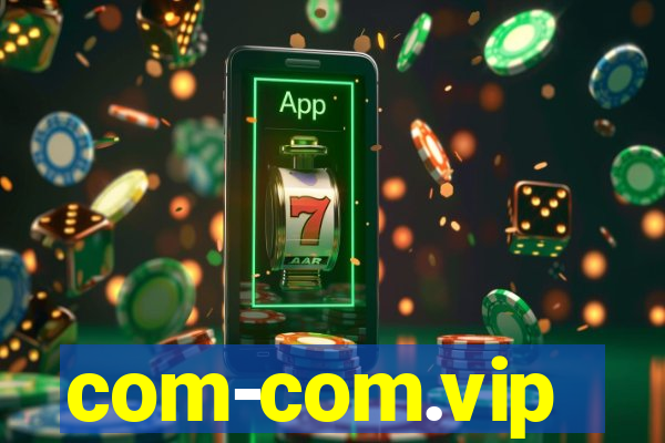 com-com.vip