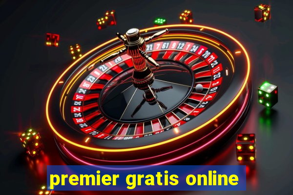 premier gratis online