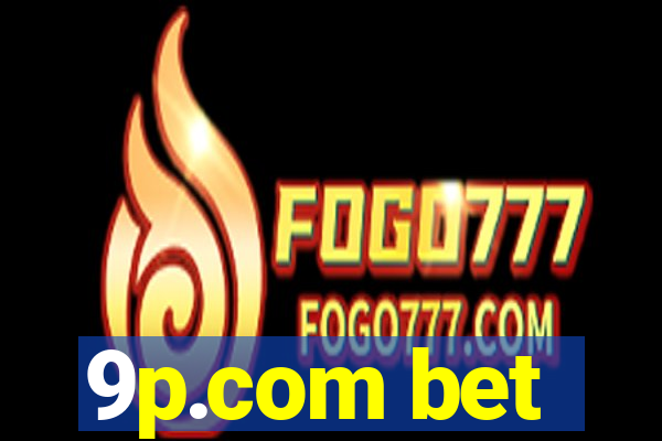 9p.com bet