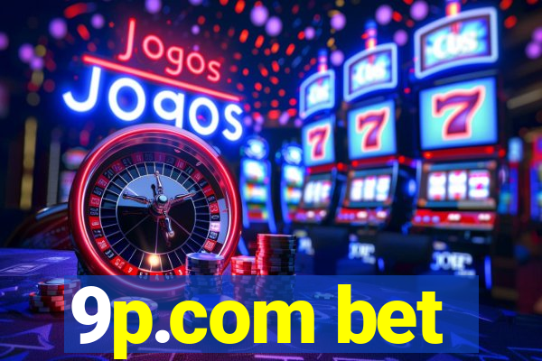 9p.com bet