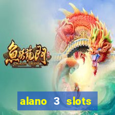 alano 3 slots dinheiro de verdade