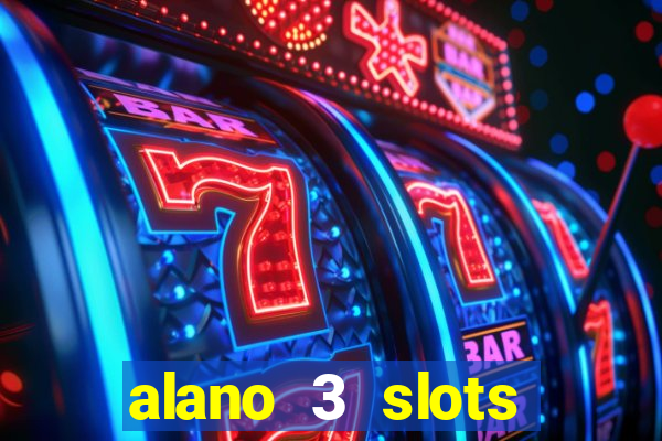 alano 3 slots dinheiro de verdade