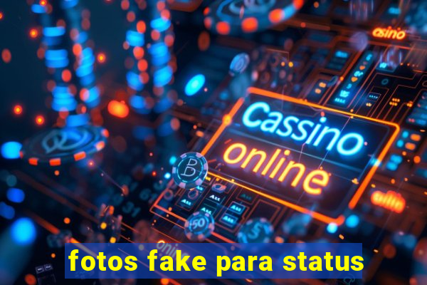 fotos fake para status