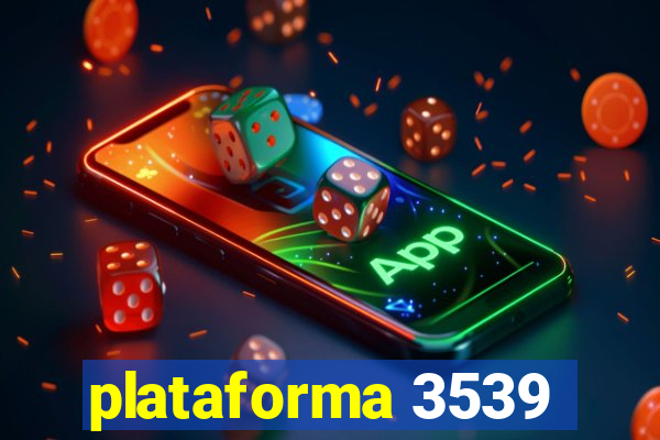 plataforma 3539