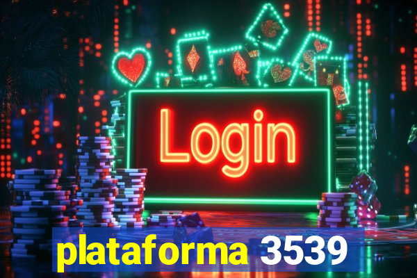 plataforma 3539