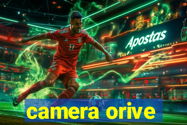 camera orive