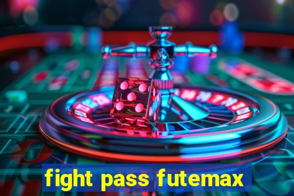 fight pass futemax