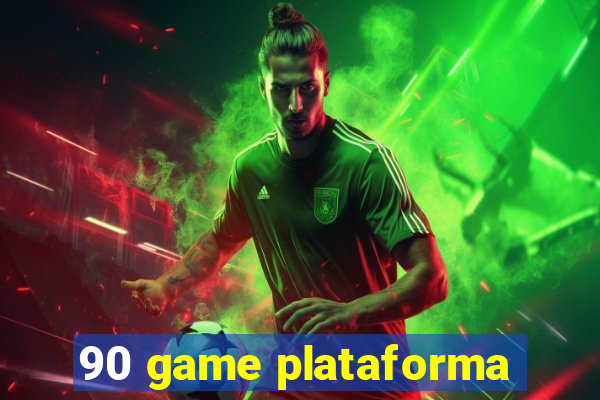 90 game plataforma