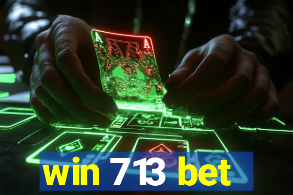 win 713 bet