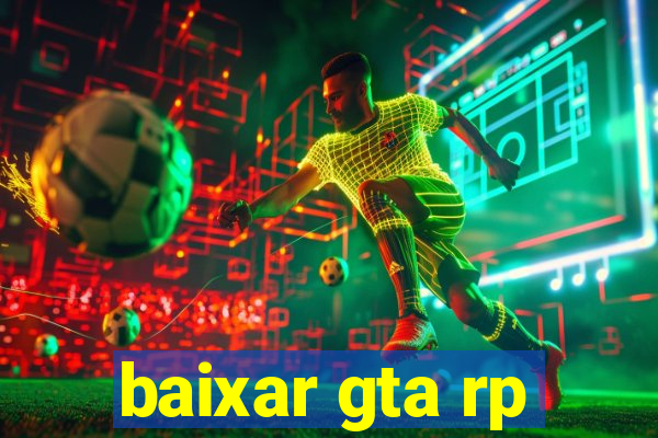 baixar gta rp