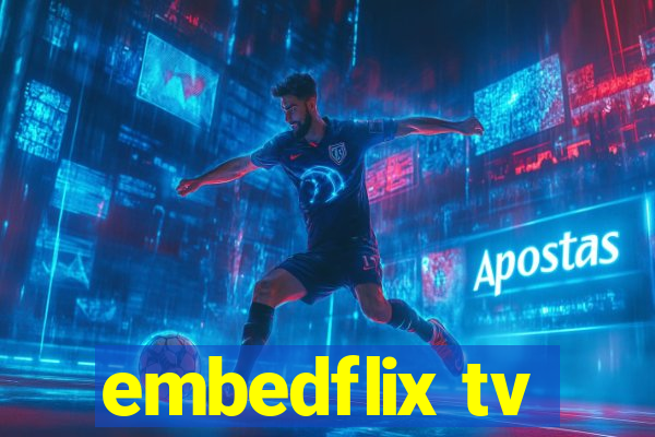 embedflix tv