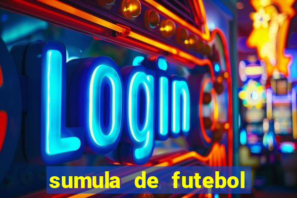 sumula de futebol de campo cbf