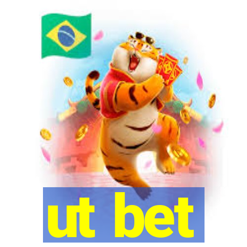 ut bet