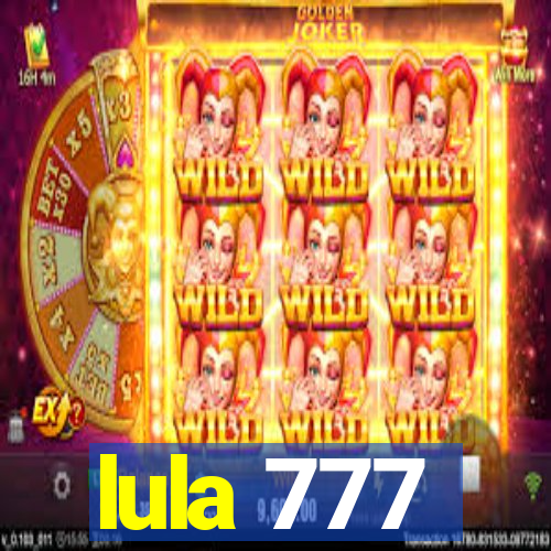 lula 777