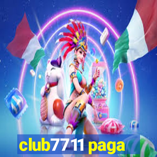 club7711 paga