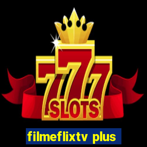 filmeflixtv plus