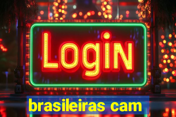 brasileiras cam