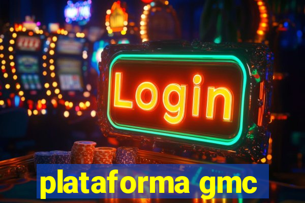 plataforma gmc