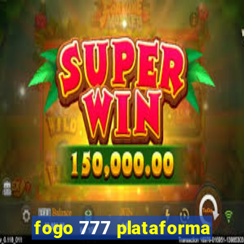 fogo 777 plataforma