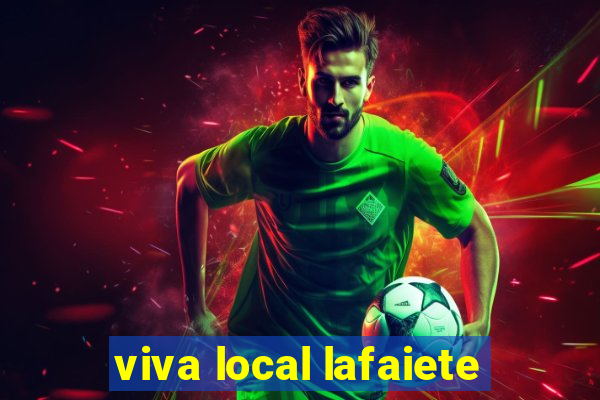 viva local lafaiete