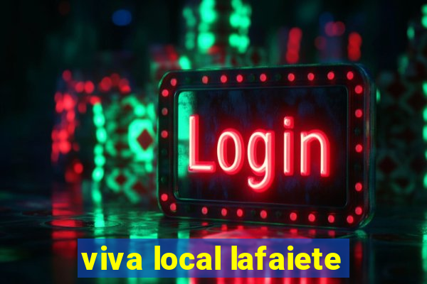 viva local lafaiete