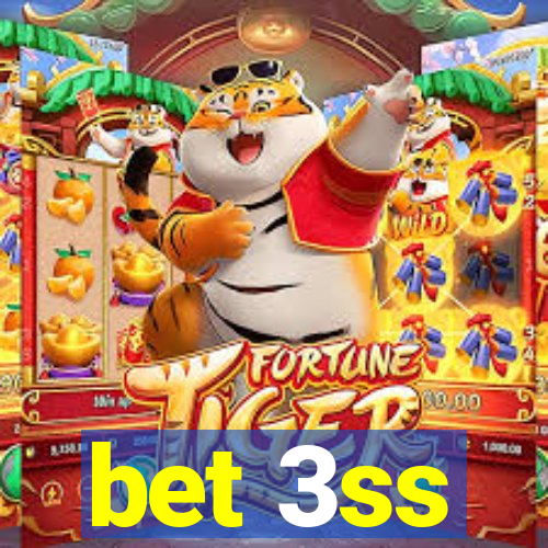 bet 3ss