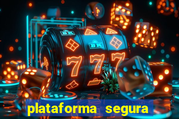 plataforma segura para ganhar dinheiro