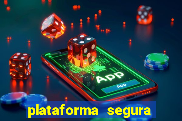 plataforma segura para ganhar dinheiro