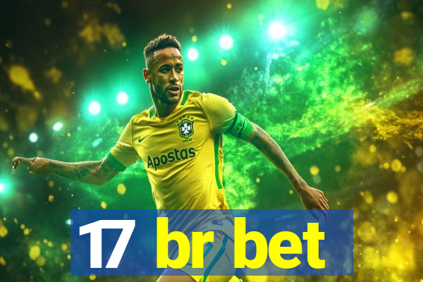 17 br bet