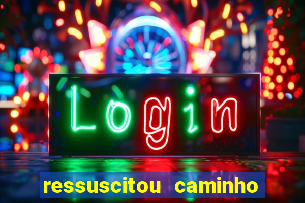 ressuscitou caminho neocatecumenal pdf