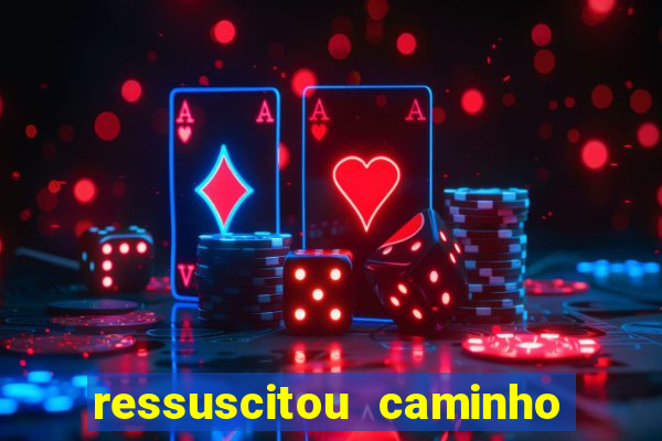 ressuscitou caminho neocatecumenal pdf
