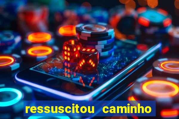 ressuscitou caminho neocatecumenal pdf