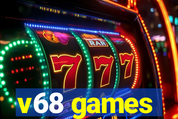 v68 games
